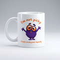 I'm Not Picky Mug