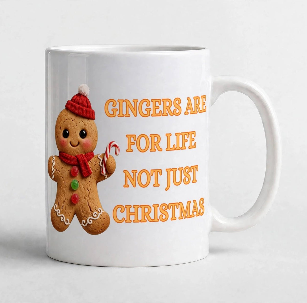 Gingers Are for Life, Not Just Christmas Mug